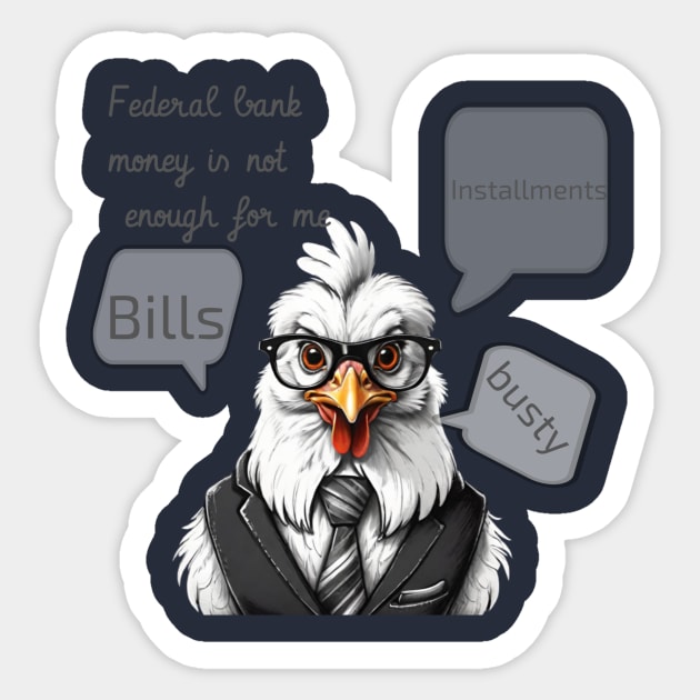 Mr. Chicken, the white accountant Sticker by Human light 